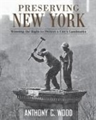 Anthony Wood, Anthony (New York Preservation Archive Proje Wood - Preserving New York