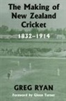 Greg Ryan, Ryan Greg - Making of New Zealand Cricket