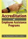 R Paul Maiden, R Paul (University of Southern California Maiden - Accreditation of Employee Assistance Programs