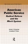James S. Bowman, James S. (Florida State University Bowman, Jonathan P. West, West Jonathan P. - American Public Service