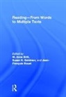 Anne Goldman Britt, Anne Britt, Britt Anne, Susan Goldman, Jean-Francois Rouet - Reading - From Words to Multiple Texts