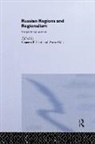 Anne Herd Aldis, Anne Aldis, Aldis Anne, Graeme P. Herd, Herd Graeme P. - Russian Regions and Regionalism