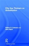 William Coleman, William Sajed Coleman, Alina Sajed, Sajed Alina - Fifty Key Thinkers on Globalization