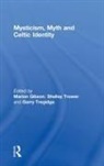 Marion (University of Exeter Gibson, Marion Gibson, Garry Tregidga, Tregidga Garry, Shelley Trower, Trower Shelley - Mysticism, Myth and Celtic Identity