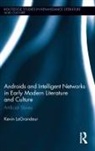 Kevin Lagrandeur, LaGrandeur Kevin - ANDROIDS AND INTELLIGENT NETWORKS