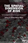 Detlef Muller-Mahn, Detlef Muller-Mahn, Detlef Müller-Mahn - Spatial Dimension of Risk