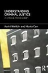 Nicola Carr, Carr Nicola, Azrini Wahidin, Azrini Carr Wahidin, Wahidin Azrini - Understanding Criminal Justice