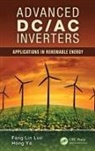 Fang Lin Luo, Fang Lin (Nanyang Technological University Luo, Luo Fang Lin, Hong Ye, Ye Hong - Advanced Dc/ac Inverters