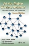 T.G. Basavaraju, C. Puttamadappa, Puttamadappa C., Subir Kumar Sarkar, Subir Kumar (Jadavpur University Sarkar, Subir Kumar Basavaraju Sarkar... - Ad Hoc Mobile Wireless Networks