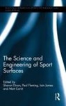 Sharon Fleming Dixon, Matt Carré, Sharon Dixon, Paul Fleming, Iain James - Science and Engineering of Sport Surfaces