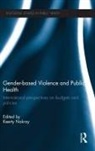 Keerty Nakray, Keerty Nakray, Nakray Keerty - Gender-Based Violence and Public Health