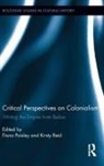 Fiona (Griffith University Paisley, Fiona Paisley, Paisley Fiona, Kirsty Reid, Reid Kirsty - Critical Perspectives on Colonialism
