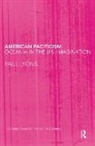 Paul Lyons, Lyons Paul - American Pacificism