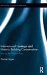 Zeynep Aygen, Aygen Zeynep - International Heritage and Historic Building Conservation