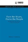 Barbara J. Cummings, Cummings Barbara J. - Dam the Rivers, Damn the People
