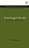 Edward Maltby, Maltby Edward - Waterlogged Wealth