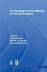 Luigi Chandler Bernardi, Luigi Bernardi, Bernardi Luigi, Mark Chandler, Chandler Mark, Luca Gandullia... - Tax Systems and Tax Reforms in New Eu Member States