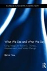 Ephrat Huss, Ephrat (Ben-Gurion University of the Negev Huss - What We See and What We Say