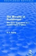 Alfred Ewing - Morality of Punishment (Routledge Revivals) With Some Suggestions for a General Theory of Ethics