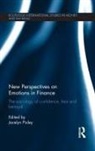 Jocelyn Pixley, Jocelyn Pixley - New Perspectives on Emotions in Finance