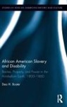 Dea Boster - African American Slavery and Disability