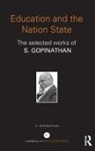 S. Gopinathan - Education and the Nation State