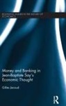 Gilles Jacoud, Jacoud Gilles - Money and Banking in Jean-Baptiste Say''s Economic Thought