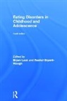 Bryan Bryant-Waugh Lask, Rachel Bryant-Waugh, Bryant-Waugh Rachel, Bryan Lask, Lask Bryan - Eating Disorders in Childhood and Adolescence