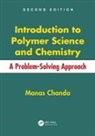 Manas Chanda, Chanda Manas - Introduction to Polymer Science and Chemistry