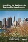 John Blewitt, John Tilbury Blewitt, Blewitt John, Daniella Tilbury, Tilbury Daniella - Searching for Resilience in Sustainable Development