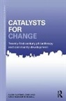 Maria Martinez-Cosio, Maria Rabinowitz Bussell Martinez-Cosio, Martinez-Cosio Maria, Mirle Rabinowitz Bussell, Rabinowitz Bussell Mirle - Catalysts for Change