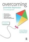 Roch Cantwell, Karen Robertson, Chris Williams, Chris Cantwell Williams - Overcoming Postnatal Depression: A Five Areas Approach