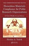 Nicolas A. Valcik, Nicolas A. (Researcher Valcik, Valcik Nicolas A. - Hazardous Materials Compliance for Public Research Organizations