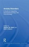 Stephen M. (University of Californiasan Die Stahl, Bret A. Moore, Stephen M. Stahl, Stahl Stephen M. - Anxiety Disorders
