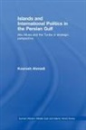 Kourosh Ahmadi, Kourosh (Mission D''iran Ahmadi, Ahmadi Kourosh - Islands and International Politics in the Persian Gulf