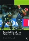 Chris Rumford, Chris Rumford - Twenty20 and the Future of Cricket