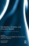 Hitoshi Lal Hirakawa, Hitoshi Hirakawa, Hirakawa Hitoshi, Kaushalesh Lal, Lal Kaushalesh, Shinkai Naoko... - Servitization, It-Ization and Innovation Models