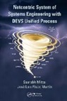 Saurabh Mittal, Saurabh Risco Martin Mittal, Mittal Saurabh, José L. Risco Martín - Netcentric System of Systems Engineering With Devs Unified Process