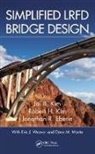 Jai B. Kim Kim, Jonathan Eberle, Eberle Jonathan, Jai B. Kim, Robert H. Kim - Simplified Lrfd Bridge Design