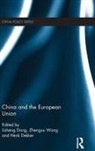 Lisheng Wang Dong, Henk Dekker, Dekker Henk, Lisheng Dong, Dong Lisheng, Zhengxu Wang - China and the European Union