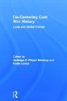 Jadwiga E. Lanza Pieper Mooney, Fabio Lanza, Jadwiga E. Pieper Mooney - De-Centering Cold War History