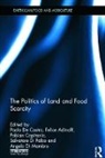 Paolo Adinolfi De Castro, Felice Adinolfi, Adinolfi Felice, Fabian Capitanio, Capitanio Fabian, Paolo De Castro... - Politics of Land and Food Scarcity