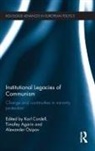 Karl (Plymouth University Cordell, Timofey Agarin, Agarin Timofey, Karl Cordell, Cordell Karl, Alexander Osipov... - Institutional Legacies of Communism