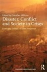 Dorothea Hilhorst, Dorothea Hilhorst, Hilhorst Dorothea - Disaster, Conflict and Society in Crises