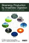Nicholas (University of Arkansas Korres, John A.H. Benzie, Benzie John A.H., Nicholas Korres, Padraig O'Kiely, O'Kiely Padraig... - Bioenergy Production By Anaerobic Digestion