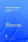 Raymond Monsour (University of Southern Scurfield, Katherine Theresa Platoni, Platoni Katherine Theresa, Raymond Monsour Scurfield, Scurfield Raymond Monsour - Healing War Trauma