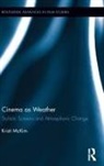 Kristi McKim, McKim Kristi - Cinema As Weather