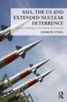Andrew O'Neil, Andrew O''neil, O'Neil Andrew - Asia, the Us and Extended Nuclear Deterrence