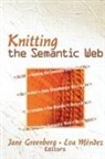 Jane Mendez Rodriguez Greenberg, Jane Greenberg, Greenberg Jane, Eva Méndez Rodriguez - Knitting the Semantic Web