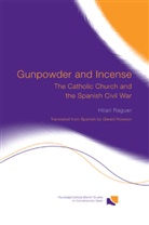 Hilari Raguer - Gunpowder and Incense
